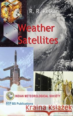 Weather satellite R R Kelkar 9789387593657 BS Publications - książka