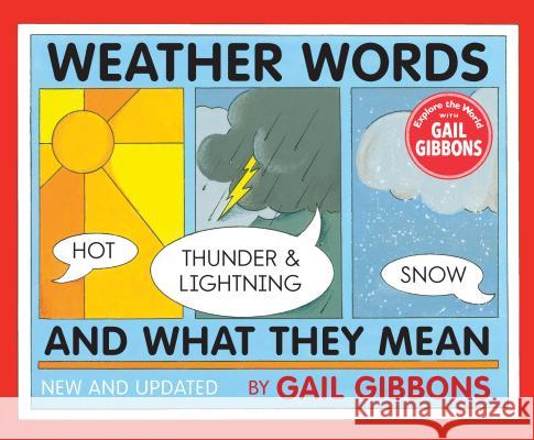 Weather Words and What They Mean Gibbons, Gail 9780823441716 Holiday House - książka