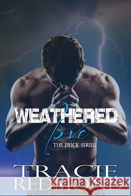 Weathered Love Tracie Redmond 9781533371713 Createspace Independent Publishing Platform - książka