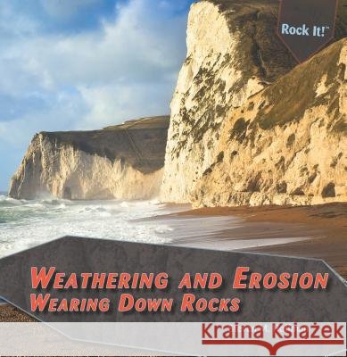 Weathering and Erosion Hoffman, Steven M. 9781448827107 PowerKids Press - książka