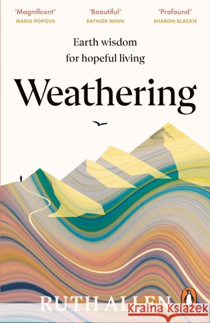 Weathering: Earth wisdom for hopeful living Ruth Allen 9781529902648 Ebury Publishing - książka
