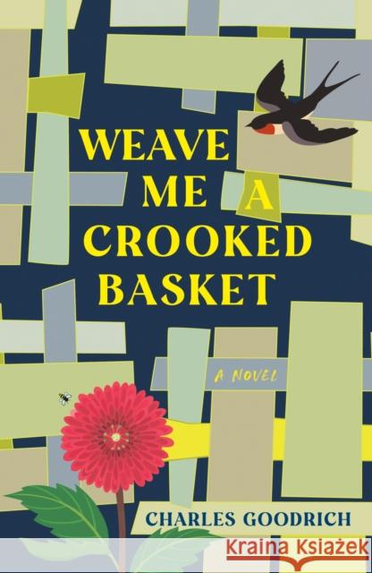Weave Me a Crooked Basket Charles Goodrich 9781647791223 University of Nevada Press - książka