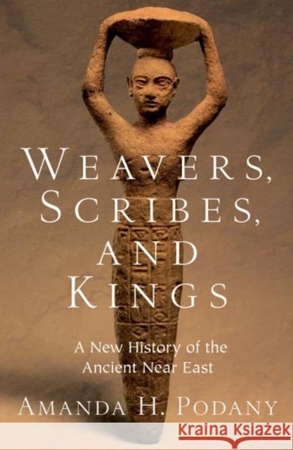 Weavers, Scribes, and Kings Amanda H. (Professor of History, Professor of History, California State Polytechnic University, Pomona) Podany 9780197782668 Oxford University Press Inc - książka
