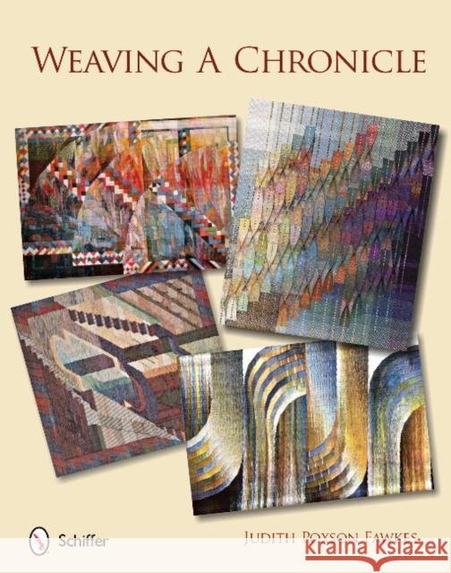 Weaving a Chronicle Judith Poxson Fawkes 9780764340635 Schiffer Publishing - książka
