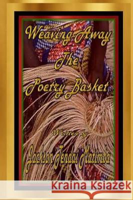 Weaving Away The Poetry Basket Publishing Usa, Royalty 9781975628178 Createspace Independent Publishing Platform - książka