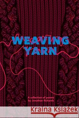 Weaving Yarn Jonathan Richards 9781904958833 Opening Chapter - książka