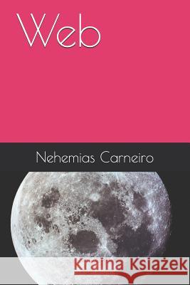 Web Nehemias Carneiro 9781794540675 Independently Published - książka
