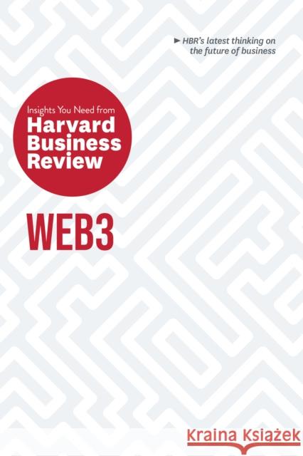 Web3: The Insights You Need from Harvard Business Review Harvard Business Review 9781647824976 Harvard Business Review Press - książka