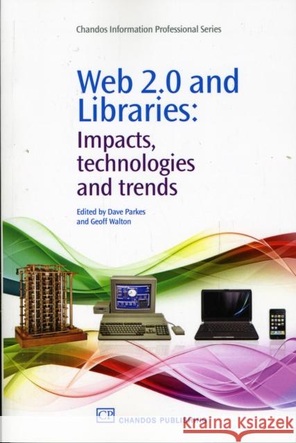 Web 2.0 and Libraries : Impacts, Technologies and Trends  9781843343462 WOODHEAD PUBLISHING LTD - książka