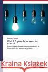 Web 3.0 para la innovación abierta Carbone Francesco 9783639556902 Publicia