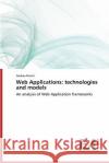 Web Applications: Technologies and Models Nicchi Andrea 9783639484991 Edizioni Accademiche Italiane