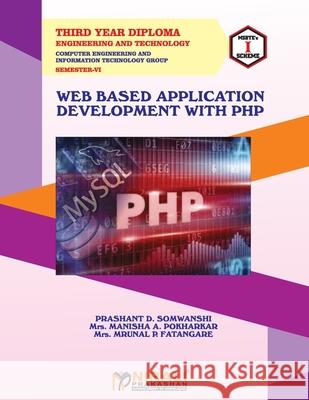 Web Based Application Development with PHP (22619) Prashant Somwanshi 9789389825077 Nirali Prakashan - książka