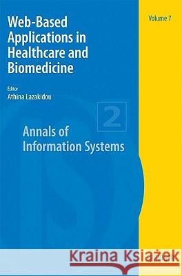 Web-Based Applications in Healthcare and Biomedicine Athina Lazakidou 9781441912732 Springer - książka