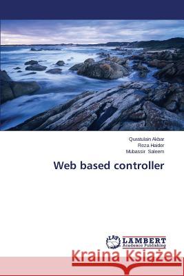 Web Based Controller Akbar Quratulain 9783659446511 LAP Lambert Academic Publishing - książka