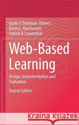 Web-Based Learning: Design, Implementation and Evaluation Davidson-Shivers, Gayle V. 9783319678399 Springer - książka