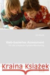 Web-basiertes Assessment : Für das schulische System-Monitoring Diewald, Erik 9783836484152 VDM Verlag Dr. Müller - książka