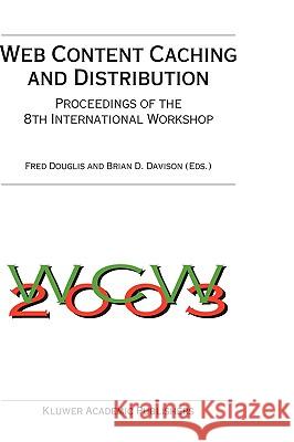 Web Content Caching and Distribution: Proceedings of the 8th International Workshop Douglis, Fred 9781402022579 Springer - książka