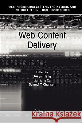 Web Content Delivery Xueyan Tang Jianliang Xu Samuel T. Chanson 9781441937261 Not Avail - książka