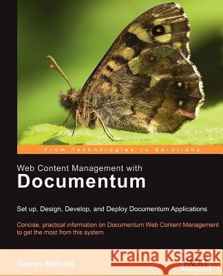 Web Content Management with Documentum Gaurav Kathuria 9781904811091 Packt Publishing - książka