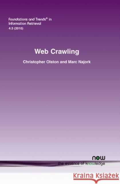 Web Crawling Christopher Olston Marc Najork 9781601983220 Now Publishers, - książka