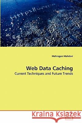 Web Data Caching Mehregan Mahdavi 9783639121452 VDM Verlag - książka