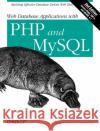 Web Database Applications with PHP and MySQL Hugh E. Williams David Lane 9780596005436 O'Reilly Media