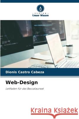 Web-Design Castro Cabeza, Dionis 9786207835485 Verlag Unser Wissen - książka
