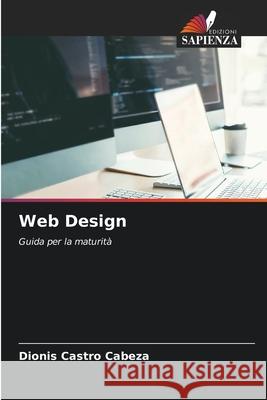 Web Design Castro Cabeza, Dionis 9786207835515 Edizioni Sapienza - książka