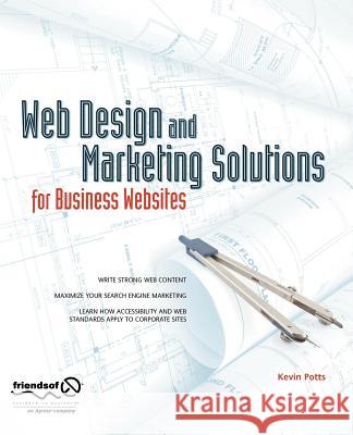 Web Design and Marketing Solutions for Business Websites Kevin Potts 9781590598399 APress - książka