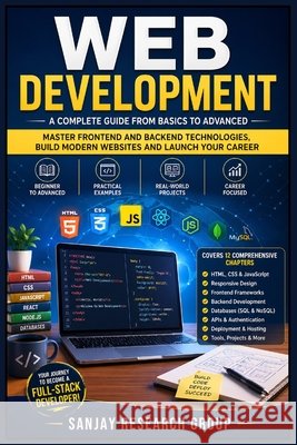 Web Development: A Complete Guide from Basics to Advanced Mandavi, Sanjay 9798259341425 Independently Published - książka