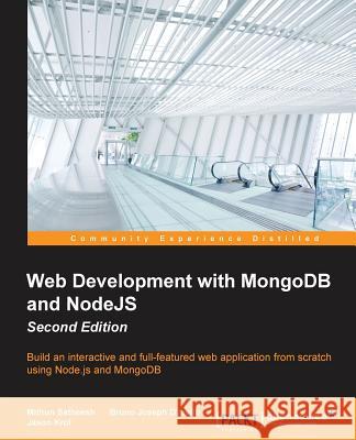 Web Development with MongoDB and NodeJS Second Edition Satheesh, Mithun 9781785287527 Packt Publishing - książka