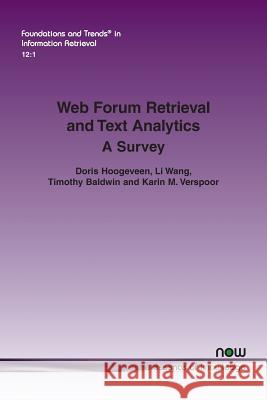 Web Forum Retrieval and Text Analytics: A Survey Doris Hoogeveen Li Wang Timothy Baldwin 9781680833508 Now Publishers - książka