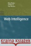 Web Intelligence Ning Zhong Yiyu Yao Jiming Liu 9783540443841 Springer