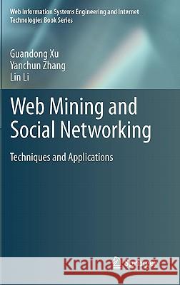Web Mining and Social Networking: Techniques and Applications Xu, Guandong 9781441977342 Not Avail - książka