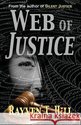 Web of Justice: A Private Investigator Mystery Series Rayven T. Hill 9780994778178 Ray of Joy Publishing - książka