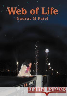 Web of Life Gaurav M. Patel 9780595671113 iUniverse - książka