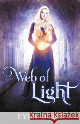 Web Of Light Kyra Dune 9781393202059 Shadow Portal Books - książka