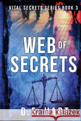 Web of Secrets: Vital Secrets, Book Three - Large Print D. F. Hart 9781952008252 2 of Harts Publishing - książka