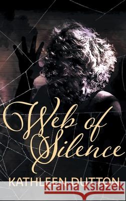 Web of Silence Kathleen Dutton 9781963851069 Olympus Story House - książka