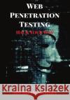 Web Penetration Testing: Hack Your Way Shubham Mishra 9789355263261 Shubham Mishra