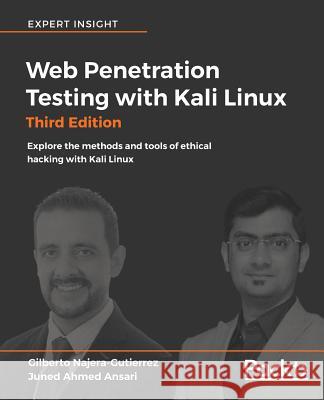 Web Penetration Testing with Kali Linux - Third Edition Gilberto Najera-Gutierrez 9781788623377 Packt Publishing - książka