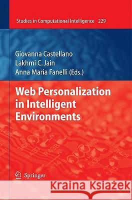 Web Personalization in Intelligent Environments Giovanna Castellano, Anna Maria Fanelli 9783642027932 Springer-Verlag Berlin and Heidelberg GmbH &  - książka