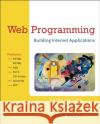 Web Programming: Building Internet Applications Bates, Chris 9780470017753 John Wiley & Sons