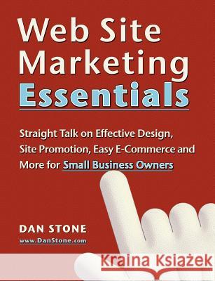 Web Site Marketing Essentials Dan Stone 9781430324973 Lulu.com - książka