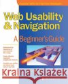 Web Usability and Navigation: A Beginner's Guide Merlyn Holmes 9780072192612 McGraw-Hill Education - Europe