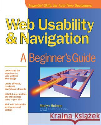 Web Usability and Navigation: A Beginner's Guide Merlyn Holmes 9780072192612 McGraw-Hill Education - Europe - książka