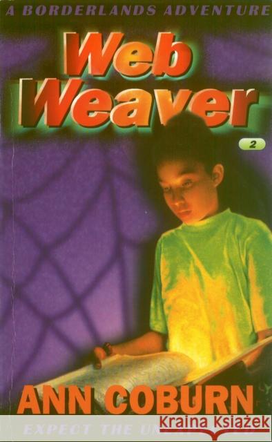Web Weaver (Borderlands 2) Ann Coburn 9780099643210 RANDOM HOUSE CHILDREN'S BOOKS - książka