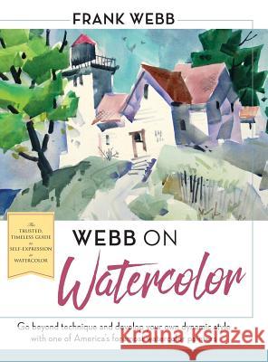 Webb on Watercolor Frank Webb 9781626540811 Echo Point Books & Media - książka