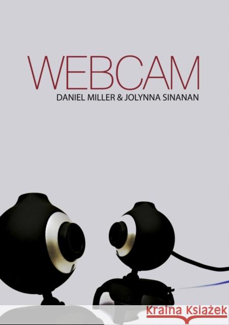 Webcam Miller, Daniel; Sinanan, Jolynna 9780745671468 John Wiley & Sons - książka