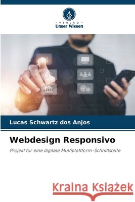 Webdesign Responsivo Schwartz dos Anjos, Lucas 9786208802158 Verlag Unser Wissen - książka
